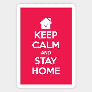 KEEP CALM AND STAY HOME Magnet